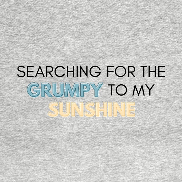 Searching For The Grumpy To My Sunshine Trope by hereidrawagain